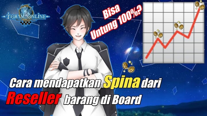 Tips cari SPINA dengan cara RESELLER barang di Board [Toram Online]