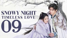 🇨🇳EP09 | SNTL: Snowy Eve Classic Romance [EngSub]