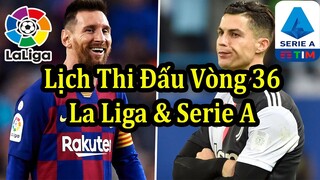 Kết Quả La Liga Vòng 35 - Bảng Xếp Hạng Mới Nhất - Lịch Thi Đấu Vòng 36