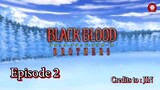 BlackBlood Brother Tagalog Dubbed Episode 2