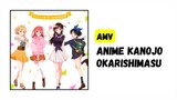 [AMV] - Anime Kanojo Okarishimasu