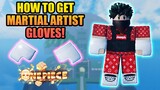 How To Get Martial Artist Gloves in A One Piece Game