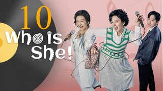 EP10 Who Is She (2024) [1080P]