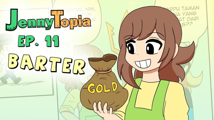 JennyTopia Ep 11 : Barter