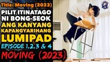 Episode 1-4: Moving (2023) | Ricky Tv | Tagalog Movie Recap | Sept 24, 2023