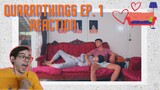 QUARANTHINGS THE SERIES EP 1 REACTION| Gusto ko din massage 😭