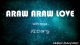 ARAW ARAW LOVE w/lyrics by FLOW G