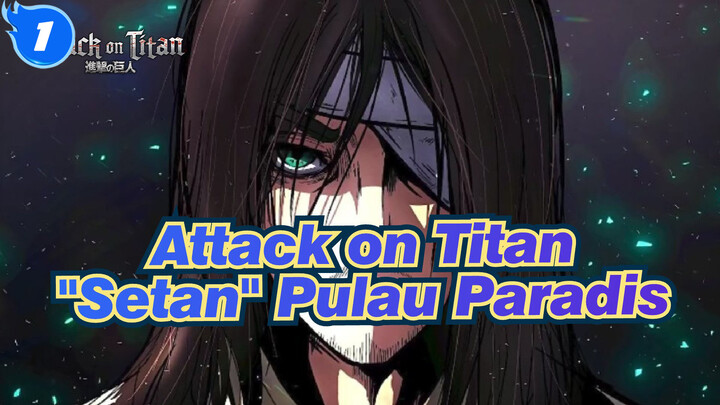 [Attack on Titan] Ini Adalah "Setab" Pulau Paradis_1