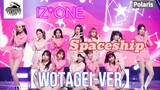 IZ*ONE - Spaceship【ヲタ芸/WotaArt】