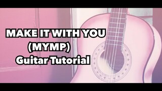 Make It With You - MYMP (GUITAR TUTORIAL)