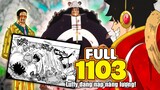Full One Piece Chap 1103 - KỊCH TÍNH: LUFFY, KIZARU, KUMA ĐÃ GẶP NHAU!!