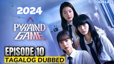 Pyramid Game Episode 10 Tagalog Dubbed