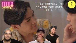 Dear Doctor I'm Coming for Soul | คุณหมอครับผมมารับวิญญาณคนไข้ | Ep.2 REACTION