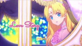 Amv - Love Story ♡ (Who Made Me a Princess)