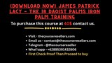 [Download Now] James Patrick Lacy - The 18 Daoist Palms Iron Palm Training