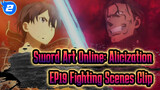 Sword Art Online "Alice" Alicization -Final Chapter- EP19 Fighting Scenes Clip_2