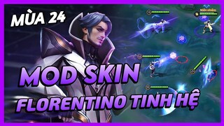 Mod Skin Florentino Tinh Hệ Mùa 24 Mới Nhất Full Hiệu Ứng Không Lỗi Mạng | Yugi Gaming