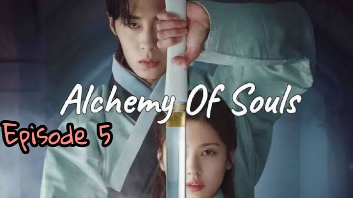 ALCHEMY OF SOULS EPISODE 5 ENG SUB (SEASON 1)