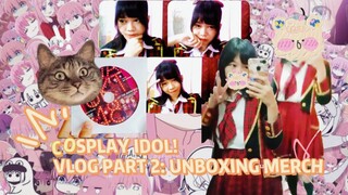 COSPLAY IDOL, VLOG PART 2: UNBOXING MERCH IDOL JPOP INDO