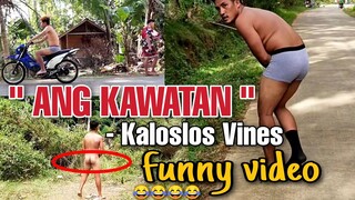 ANG KAWATAN ( watch til END ) just for laugh