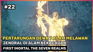 Liangxi Bantai Jendral Iblis ‼️ Yang Meresahkan - Donghua First Imortal The Seven Realms Part 22