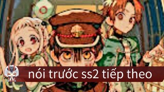 nó thá là hay đấy cậu ma nhà xí Hanako_Kun ss2