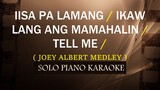 IISA PA LAMANG / IKAW LANG ANG MAMAHALIN / TELL ME ( JOEY ALBERT MEDLEY ) (COVER_CY)