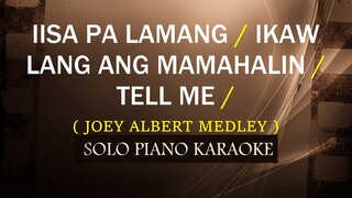 IISA PA LAMANG / IKAW LANG ANG MAMAHALIN / TELL ME ( JOEY ALBERT MEDLEY ) (COVER_CY)