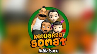 Keluarga Somat " Adik Baru "