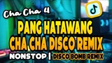 Hataw CHA CHA DISCO Bomb Remix | NONSTOP