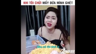 Khi Tôi Chửi Mấy Đứa Mình Ghét