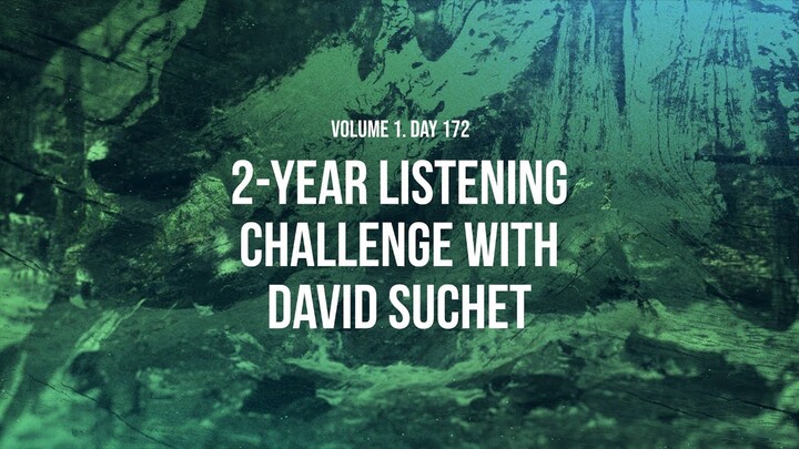 2-Year Listening Challenge - Vol.1 - Day 172