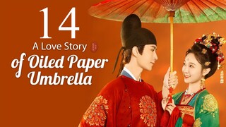 EP14 A Love Story of Oiled Paper Umbrella (2024)