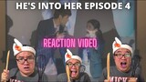 He's Into Her | Episode 4 REACTION VIDEO + REVIEW