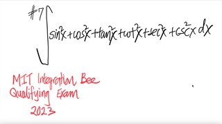 MIT Integration Bee Quali Exam 2023 #7: integral