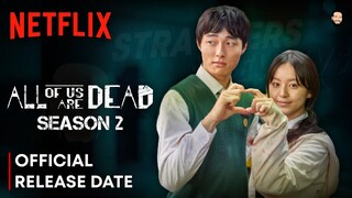 All Of Us Are Dead Season 2 Release Date | All Of Us Are Dead Season 2 Trailer | Netflix