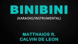 Binibini - Matthaios ft. Calvin de Leon (Karaoke/Instrumental)