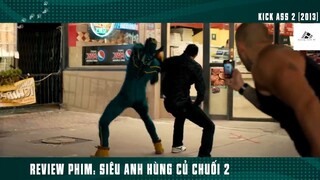 (P3) Siêu Anh Hùng Củ Chuối 2 Quá Dữ #ReviewphimMy