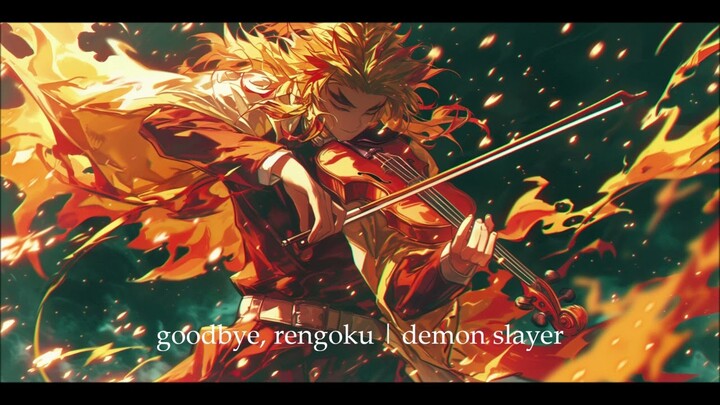 rengoku's🔥last smile | demon slayer MUGEN TRAIN | 鬼滅の刃 | goodbye, rengoku | EMOTIONAL | SAD | violin