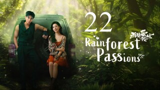 EP22 Rainforest Passions (2024)