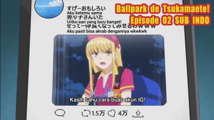 [Last Arc Tenshi Fansub] Ballpark de Tsukamaete! EP02 SUB INDO