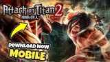ðŸ”¥How to download ATTACK ON TITAN 2 ?ðŸ˜±ðŸ˜± on Mobile Android ,Ios |with Gameplay