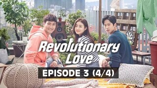 Revolutionary Love (Tagalog Dubbed) | Episode 3 (4/4)