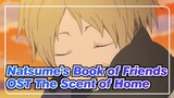 [Natsume's Book of Friends] OST The Scent of Home