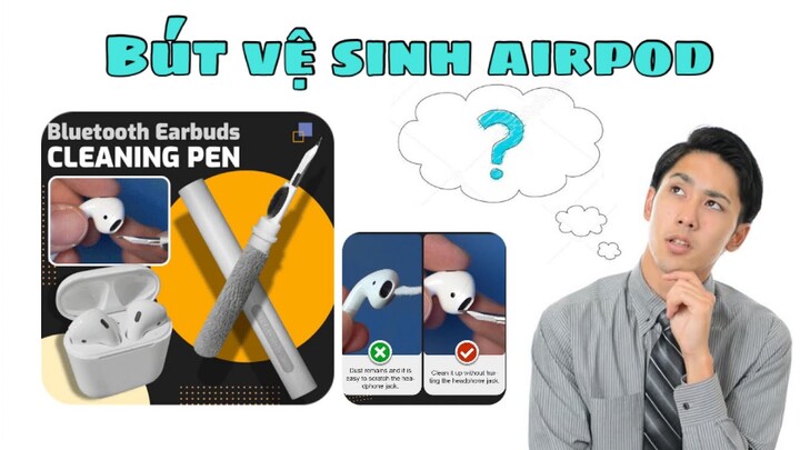 Bút vệ sinh Airpod | mở hộp bút vệ sinh mua trên Shopee