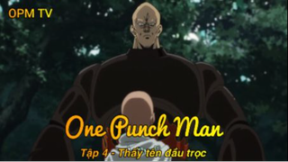 One Punch Man Tập 4 - Thấy tên đầu trọc