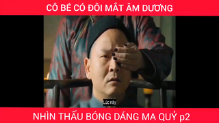 Cô bé có đôi mắt âm dương P2