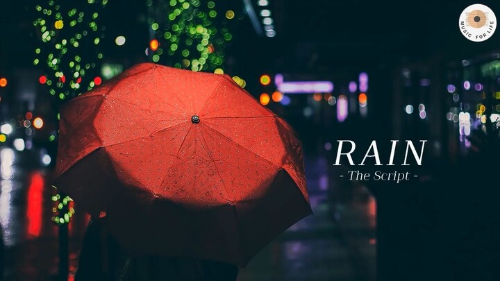 NHẠC HAY CÓ Ở ĐÂY  [Vietsub + Lyrics] Rain - The Script #MUSIC