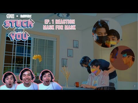 Stuck On You Ep. 1 Reaction (Mask for Mask)