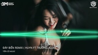 ĐÁY BIỂN REMIX - HUYN FT TRƯỜNG ALEX REMIX || NHẠC HOT TIK TOK 2024